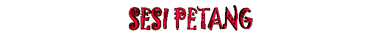 sesipetang.gif (7788 bytes)