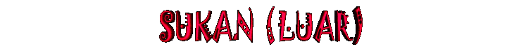 sukan(luar).gif (9123 bytes)